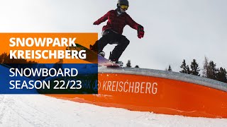 Snowpark Kreischberg  Season Teaser 202223 Snowboard Edit [upl. by Pet]