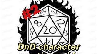 How to make a dnd character 2 [upl. by Alyk218]