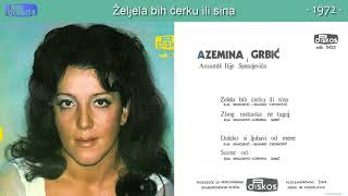 Azemina Grbic  Zeljela bih cerku ili sina  Audio 1972 [upl. by Llennahc]