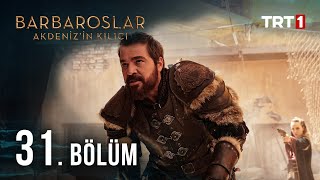 Barbaroslar Akdenizin Kılıcı 31 Bölüm [upl. by Alyahsat830]