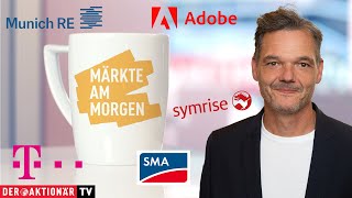 Märkte am Morgen Adobe Munich Re Allianz Deutsche Telekom DHL Group Symrise SMA Solar [upl. by Blayze]