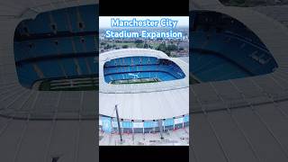 Etihad Stadium Expansion mancity manchester manchestercityfc viral shorts football bluemoon [upl. by Oetsira868]