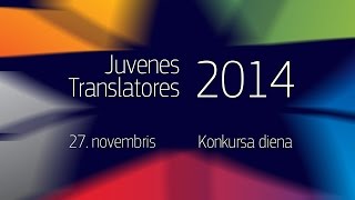 Juvenes Translatores 2014  Latvia [upl. by Meade]