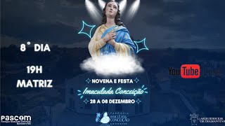 8° Dia do Novenário em Preparação para Festa da Nossa Padroeira Imaculada Conceição 🙏🏻💫 [upl. by Longan]