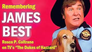 Remembering James Best  Sheriff Rosco P Coltrane on quotThe Dukes of Hazzardquot [upl. by Arreip833]