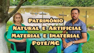 Patrimônio Natural e Artificial Patrimônio Material e Imaterial de PotéMG parte 2 [upl. by Mauchi]