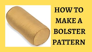 How to make a bolster pillow pattern  Calculations for any size  Pattern for easy sewing [upl. by Acsirp]