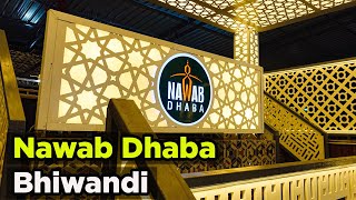 Inside Nawab Dhaba Bhiwandis Biggest Food Haven [upl. by Leopoldeen]