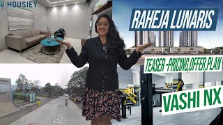 Raheja Lunaris Vashi Nx  Teaser Pricing Offer Plan  Raheja Universal Juinagar [upl. by Ewan]