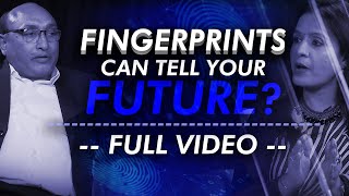 FINGERPRINTS CAN TELL YOUR FUTURE  FULL VIDEO KUMAR ASHWANI  FINGERPRINTS amp FACE READER  WITHUS [upl. by Cirdec]