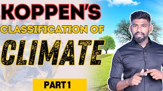 KOPPENS CLASSIFICATION OF CLIMATE  COMPETITIVE EXAMS  UPSC  SSC  JKSSB BY REMO SIR [upl. by Pardew100]