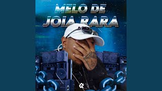 Melo de Joia Rara [upl. by Nirrac]