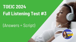 TOEIC Full listening test 2024 answers  script 3 [upl. by Sadirah787]