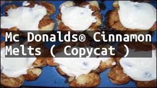 Recipe Mc Donalds® Cinnamon Melts  Copycat [upl. by Wahkuna491]