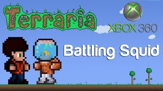 Terraria Xbox  Battling Squid 60 [upl. by Brackett]