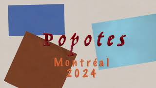 Popotes Montréal [upl. by Obrien]