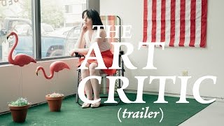 The Art Critic  Trailer [upl. by Beutler180]