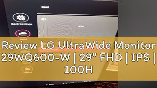 Review LG UltraWide Monitor 29WQ600W  29quot FHD  IPS  100Hz  พร้อม AMD FreeSync จอคอมพิวเตอร์ [upl. by Tahmosh]