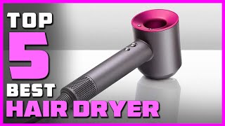 Top 5 Best Hair Dryers Review 2023  See This Before You Buy [upl. by Ellie]