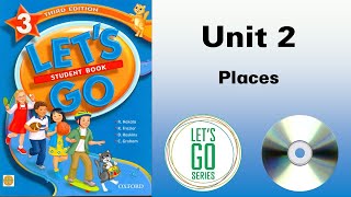 Lets Go 3 Third edition Unit 2 Places [upl. by Aerdied385]