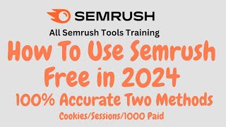 How To Use Semrush Free in 2024  100 Accurate Method [upl. by Ornie]