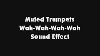 Muted Trumpets WahWahWahWah SFX [upl. by Ayotac207]