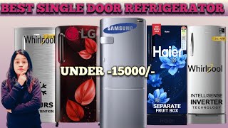 Best 5 Single Door Refrigerator 2024 Best Refrigerator in india 2024 Under 15000 🙏🙏 [upl. by Ddart]