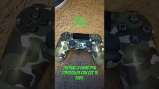 proving a camo ps4 controller can get 1k subs day 2 [upl. by Annalla]