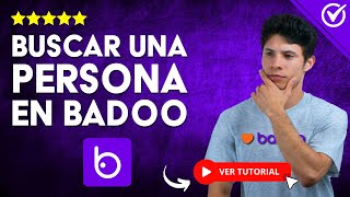 ¿Cómo BUSCAR UNA PERSONA en Badoo ​🔎​ Amplía tu Círculo de Amigos en la app Badoo ​🔎​ [upl. by Alvord]