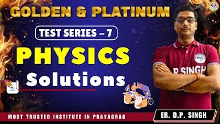 Golden amp Platinum Test Series  7  Physics Full Solution Test physicstips [upl. by Kirtley757]