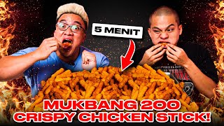 MUKBANG 200 CRISPY CHICKEN STICK 5 MENIT ft DADDY GEE [upl. by Ahcarb681]