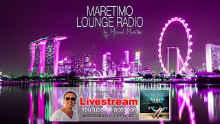 Weekly Livestream quotMaretimo Lounge Radio Showquot stunning HD videoclipsmusic by Michael Maretimo CW45 [upl. by Buyer555]