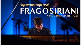 Fragosiriani Piano  Φραγκοσυριανή Πιάνο [upl. by Astrid]