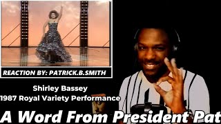 Shirley Bassey Royal Variety Performance 1987  REACTION VIDEO [upl. by Concordia576]