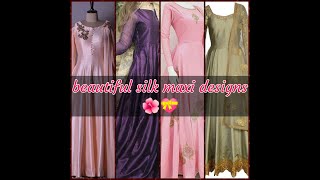 Silk Maxi designs  Very trendy Maxi for girls [upl. by Aldon]