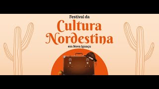 NOVA IGUAÇU REALIZA O FESTIVAL DA CULTURA NORDESTINA [upl. by Enar]