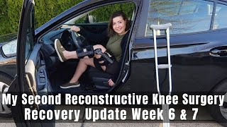 My Second Reconstructive Knee Surgery  Week 6 amp 7 Recovery Update  TTO MPFL amp Lateral Lengthening [upl. by Amer]