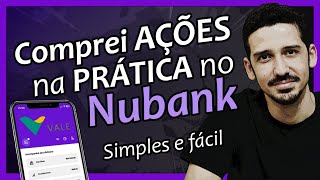 Usei o Próprio APP Da Conta Do NUBANK Pra COMPRAS AÇÕES Na Prática  FINANPRÁTICA [upl. by Llenrahc]