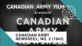 Canadian Army Newsreel No 2 1943 [upl. by Ardnued]