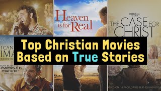 Top Christian Movies Based on True Stories  Every Christian Must Watch These Movies [upl. by Ynohtnaeoj]