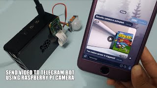 Send Video to Telegram Using Raspberry Pi Camera [upl. by Eneluqcaj887]