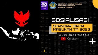 SOSIALISASI STANDAR BIAYA MASUKAN TA 2023 [upl. by Dirgis695]