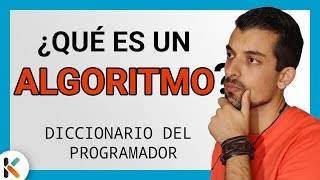 🤓 ¿QUÉ es un ALGORITMO en informática Diccionario del PROGRAMADOR [upl. by Nocam]