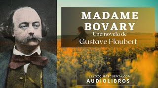 Madame Bovary de Gustave Flaubert Novela completa Audiolibro con voz humana real [upl. by Izak648]