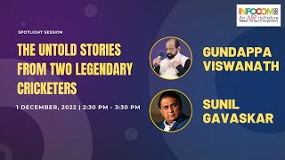 Sunil Gavaskar amp Gundappa Viswanath  The Untold Stories from Two Legendary Cricketers  INFOCOM 22 [upl. by Htaras]