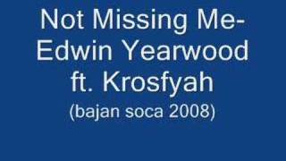 Not Missing MeEdwin Yearwood ft KrosfyahBajan Soca 2008 [upl. by Thurstan703]