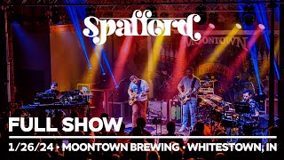 Spafford  12624  Moontown Brewing Company  Whitestown IN FULL SHOW [upl. by Javier]