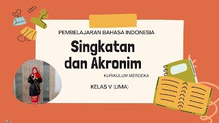 SINGKATAN DAN AKRONIM  PEMBELAJARAN BAHASA INDONESIA KELAS V LIMA KURIKULUM MERDEKA [upl. by Adyl]