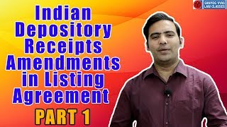 Indian Depository Receipts Amendments in Listing Agreement Part 1  CS Executive [upl. by Modesta]