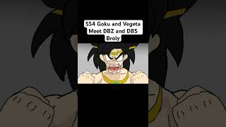 SS4 Goku and Vegeta Meet DBZ and DBS Broly shorts dragonball dragonballsuper broly [upl. by Ebehp]